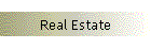 Real Estate